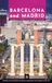 Barcelona and Madrid: A Cultural Travel Guide to Art, Architecture, and Local Food