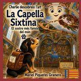 Charlie Libri GmbH Charlie Descubre El Arte- Charlie en la Capella Sixtina