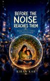 Before Libri GmbH Before the Noise Reaches Them Paperback