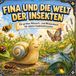 Fina und die Welt der Insekten: Ein großes Mitmach- und Wissensbuch für kleine Insektenforscher