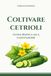 Coltivare cetrioli: Guida pratica alla coltivazione