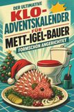 Der tiptop Der ultimative Klo-Adventskalender für Mett-Igel-Bauer