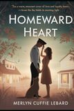 HOMEWARD HEART: A JOURNEY OF LOVE LOYALTY AND THE QUIET JOY OF RETURNING