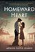 HOMEWARD HEART: A JOURNEY OF LOVE LOYALTY AND THE QUIET JOY OF RETURNING