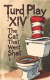 Turd Play Turd Play XIV Paperback