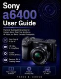 Sony a6400 User Guide