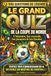 Le Grand Quiz de la Coupe du Monde: 500 Questions de Légende sur l'Histoire, les Records, les Joueurs et les Finales | De 1930 à Nos Jours, Testez vos Connaissances et Devenez un Maître du Football !