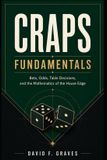 Craps Independently Published Craps Fundamentals: Bets, Odds, Table Decisions, and the Mathematics of the House Edge Paperback
