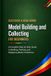 Model Independently Published Model Building and Collecting for Beginners: A Complete Step-by-Step Guide to Building, Painting, and Displaying Model Collections: 17