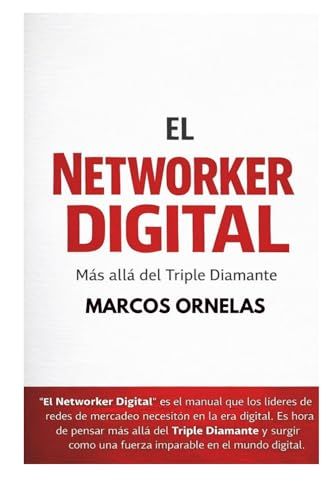 El NetWorker Digital: Más allá del Triple Diamante