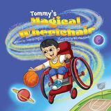 Tommy's Magical Wheelchair Paperback