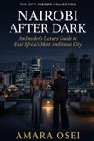 Nairobi Libri GmbH The City Insider Collection- Nairobi After Dark