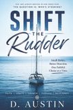 Shift Independently Published Shift the Rudder Paperback