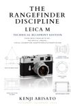 he Leica Rangefinder Discipline: Leica M — Technical Blueprint Edition