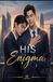 His Enigma: An MM Alpha Billionaire Romance