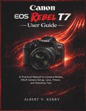 Canon EOS Rebel T7 User Guide