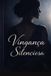 Vingança Independently Published Vingança Silenciosa Paperback