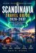 SCANDINAVIA TRAVEL GUIDE 2026-2027