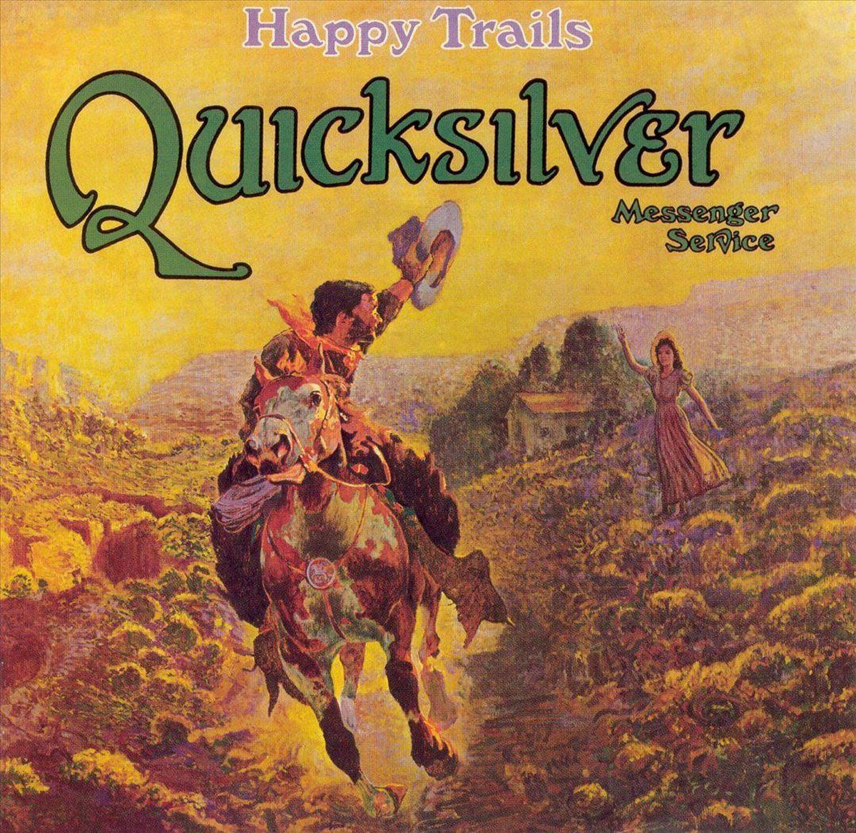 Music&Words Quicksilver Messenger Service: Happy Trails (Vinile)