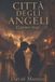 CITTÀ Libri GmbH Città Degli Angeli: Parte 1 de 3 - El Primer Fuego Paperback