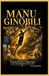 Manu Ginóbili: A Biography of International Basketball and the Modern Spurs Era