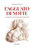 L'agguato Edizioni del Graffio L'agguato di notte. Il coraggio di un'impavida popolana Paperback