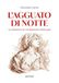 L'agguato Edizioni del Graffio L'agguato di notte. Il coraggio di un'impavida popolana Paperback