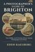 A Independently Published A Photographer's Guide to Brighton