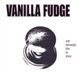 Out Vanilla Fudge - Out Through the In Door