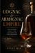 Cognac & Armagnac Empire: The History, Craft, and Valuation of Fine Brandies