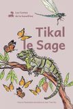 Tikal Les Contes de la Kazaliline Tikal le Sage Paperback