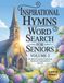 Inspirational Hymns Inspirational Hymns | Stirring Large Print Word Search For Seniors Volume 2 | 50 More Easy Puzzles Featuring Beloved Inspiring Hymns: Christian Hymn ... Gift For Seniors, Big Font, Cognitive Games