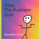 Oops, Independently Published Oops, The Illustrator Quit! Paperback