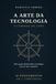 A Arte da Tecnologia: O caminho do leme