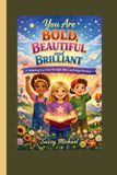 YOU Confidence Champions- You Are Bold, Beautiful, and Brilliant Paperback