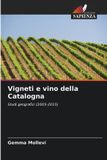 Vigneti Edizioni Sapienza Vigneti e vino della Catalogna