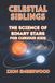 Celestial Independently Published Celestial Siblings: The Science of Binary Stars for Curious Kids Paperback