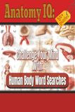 Anatomy IQ: Challenge Your Mind with Human Body Word Searches