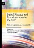 Digital Springer Nature Digital Finance and Transformation in the Gulf: Fintech, Regulation, and Sustainability Hardcover