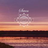 Seven Muddy Gurdy - Seven (CD)