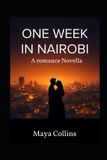 One Independently Published One Week in Nairobi Paperback
