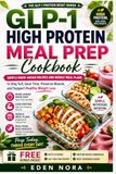 GLP-1 High Protein Meal Prep Cookbook
