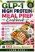 GLP-1 High Protein Meal Prep Cookbook