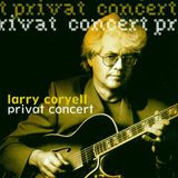 Sonic Rendezvous Larry Coryell - Private Concert (CD)