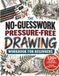 The No-Guesswork Pressure-Free Drawing Workbook for Beginners