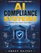 AI Compliance Systems: Compliance artificial intelligence | Financial audit intelligence | AI compliance validation | Risk-based compliance analytics | Blockchain financial compliance