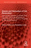 Games Routledge Revivals - Games and Gamesters of the Restoration