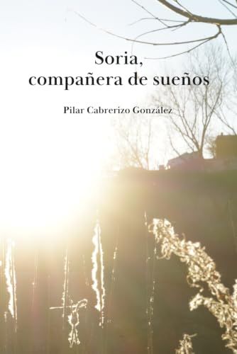 Soria, compañera de sueños