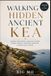 Walking Hidden Ancient Kea: Stone Footpaths, Ancient Paths, Rural Trails, Historic Routes & Practical Notes