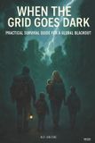 When Bol When the Grid Goes Dark Paperback
